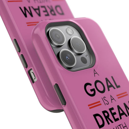 iPhone Case- Goal And Dreams Pinkish