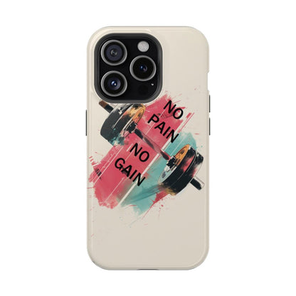 iPhone Case- No Pain No Gain