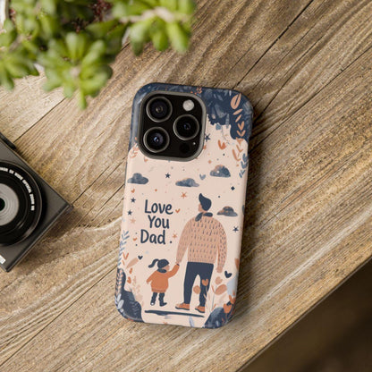 iPhone Case - Love You Dad