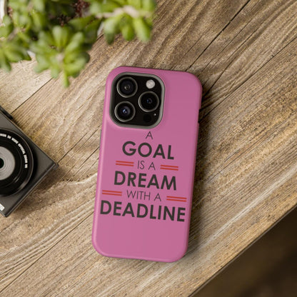 iPhone Case- Goal And Dreams Pinkish