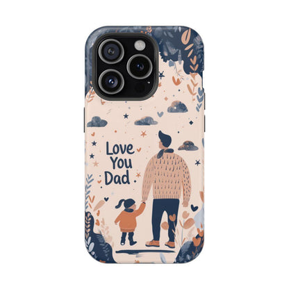 iPhone Case - Love You Dad