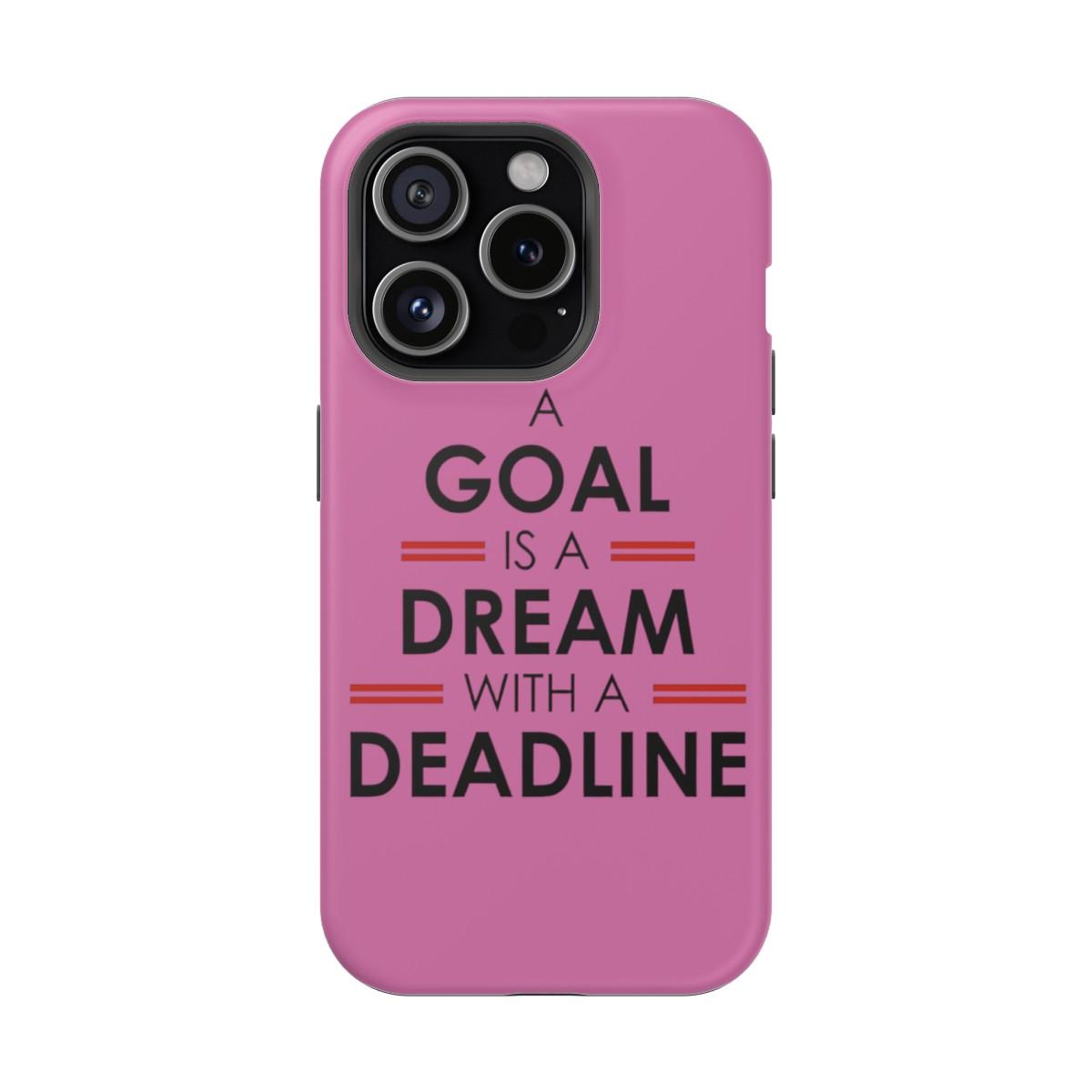 iPhone Case- Goal And Dreams Pinkish