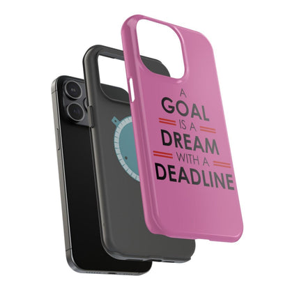 iPhone Case- Goal And Dreams Pinkish