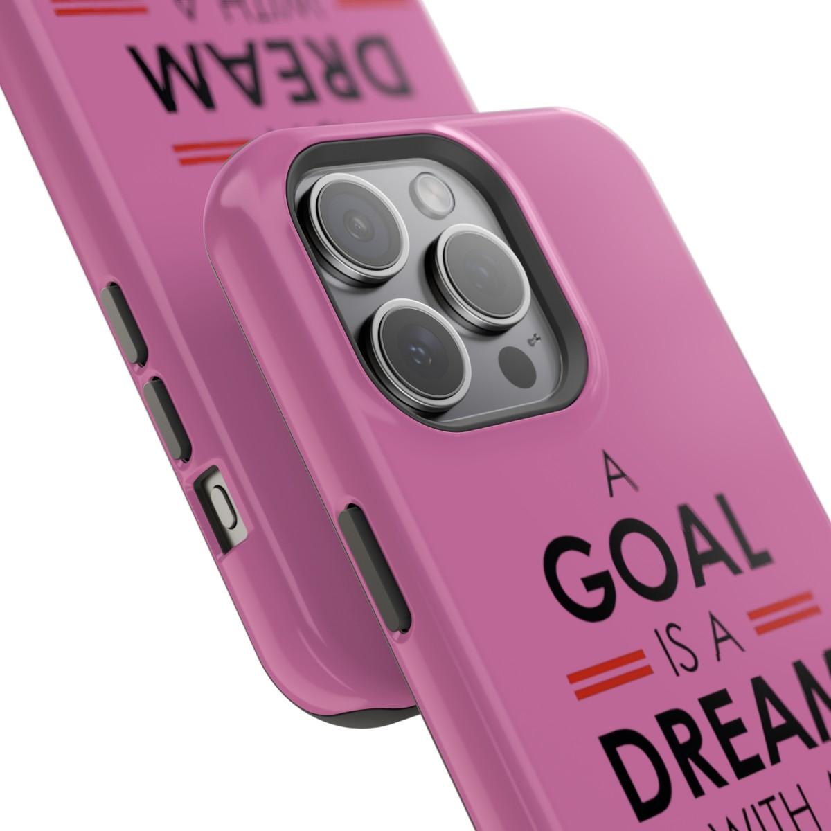 iPhone Case- Goal And Dreams Pinkish