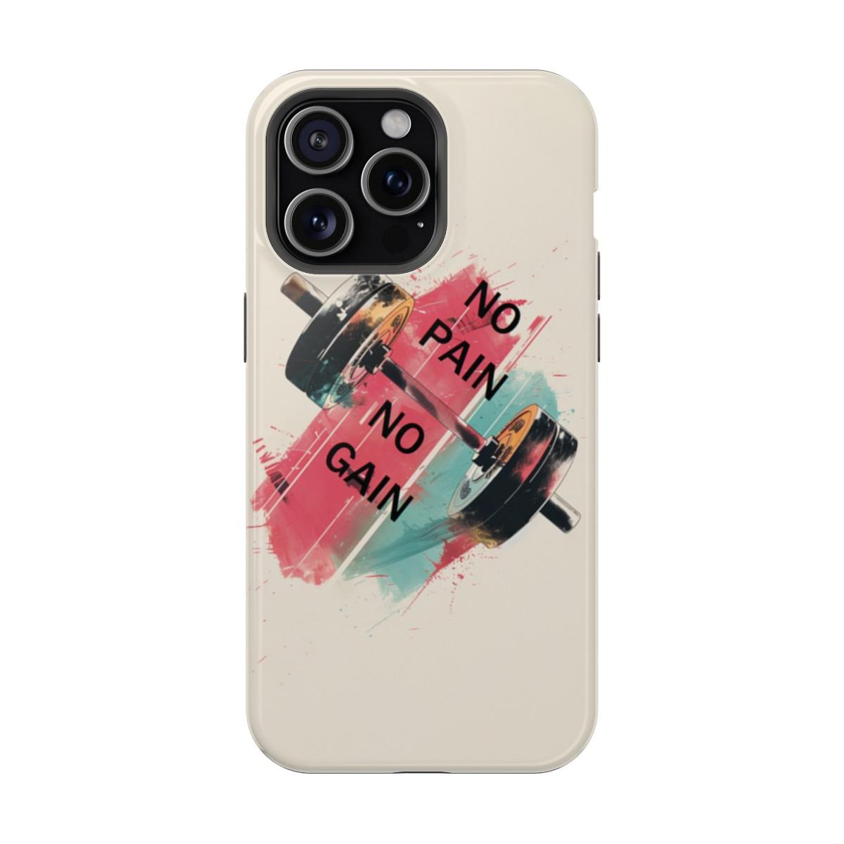 iPhone Case- No Pain No Gain