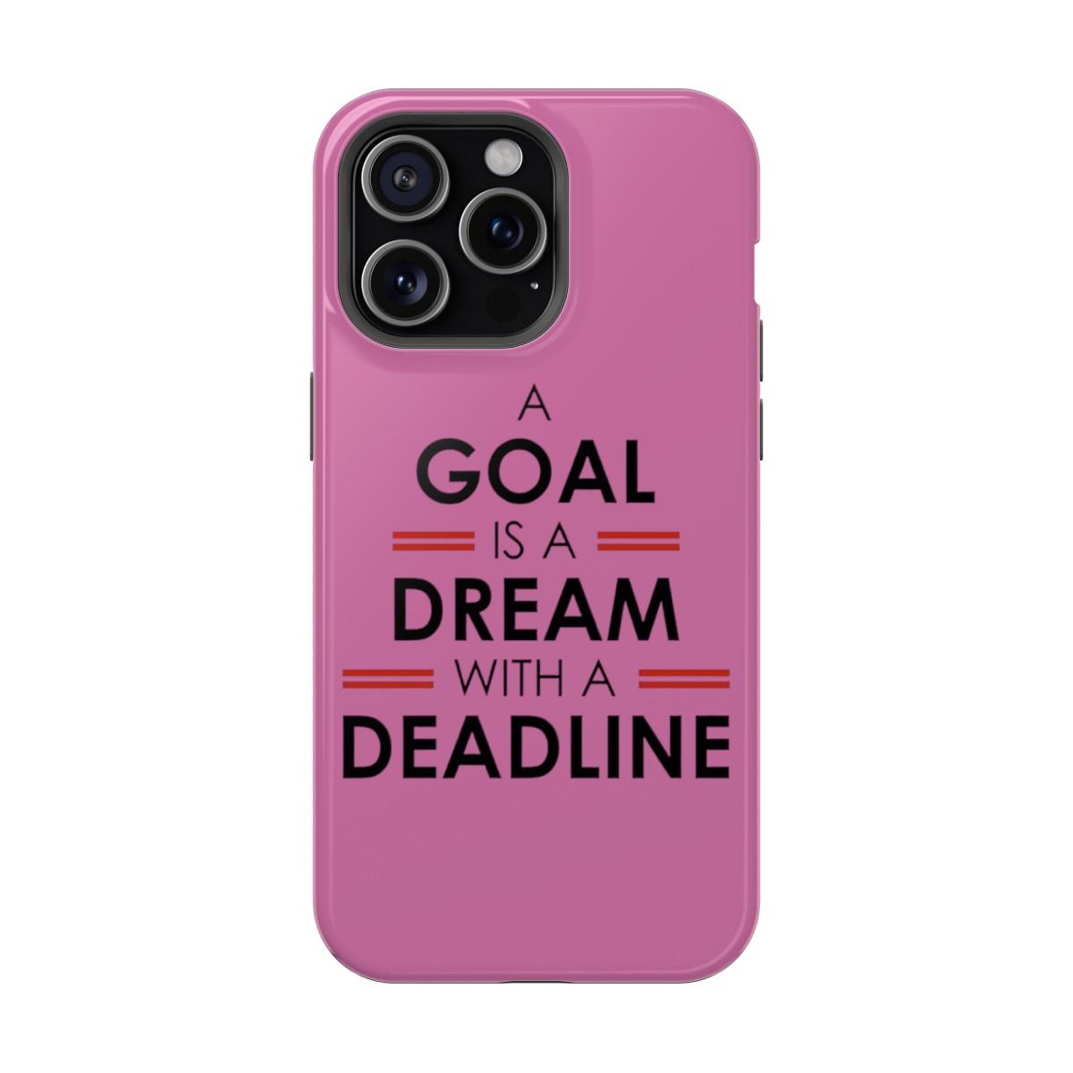 iPhone Case- Goal And Dreams Pinkish