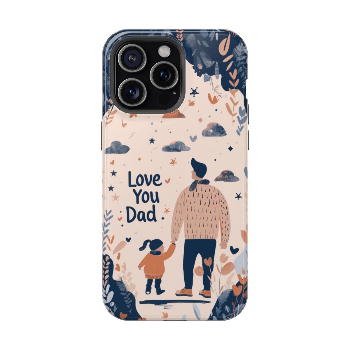 iPhone Case - Love You Dad