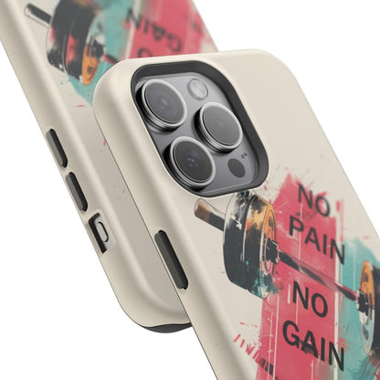 iPhone Case- No Pain No Gain