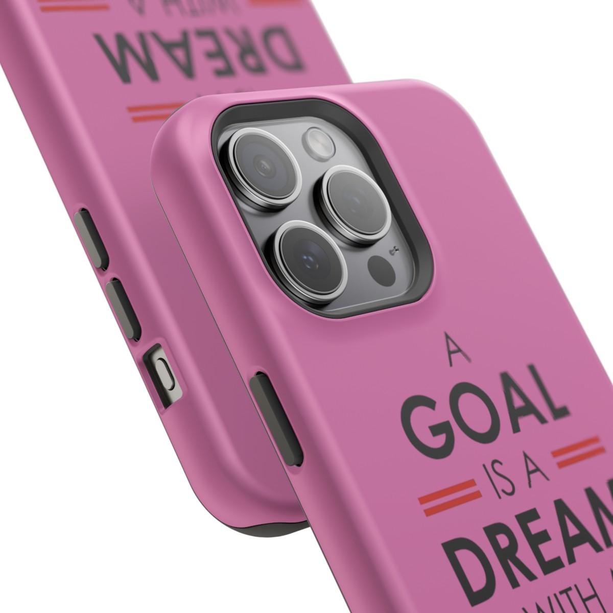 iPhone Case- Goal And Dreams Pinkish