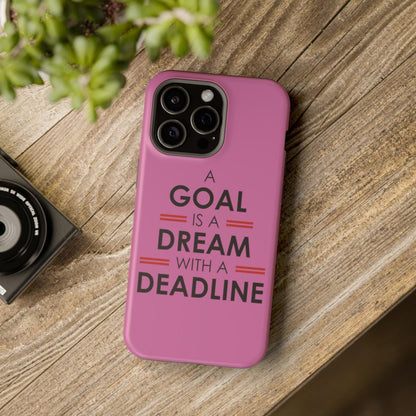 iPhone Case- Goal And Dreams Pinkish