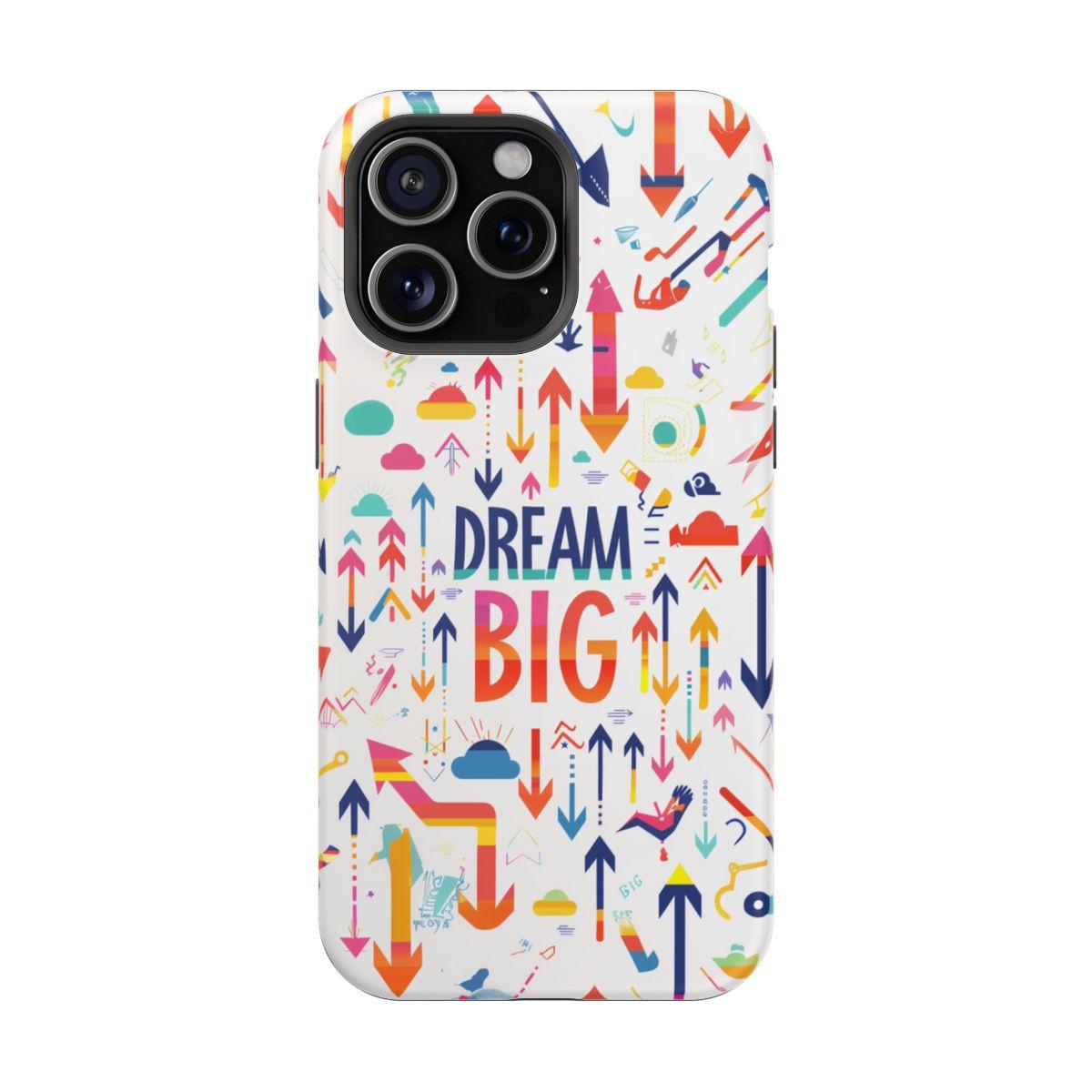 iPhone Case- Big Dreams