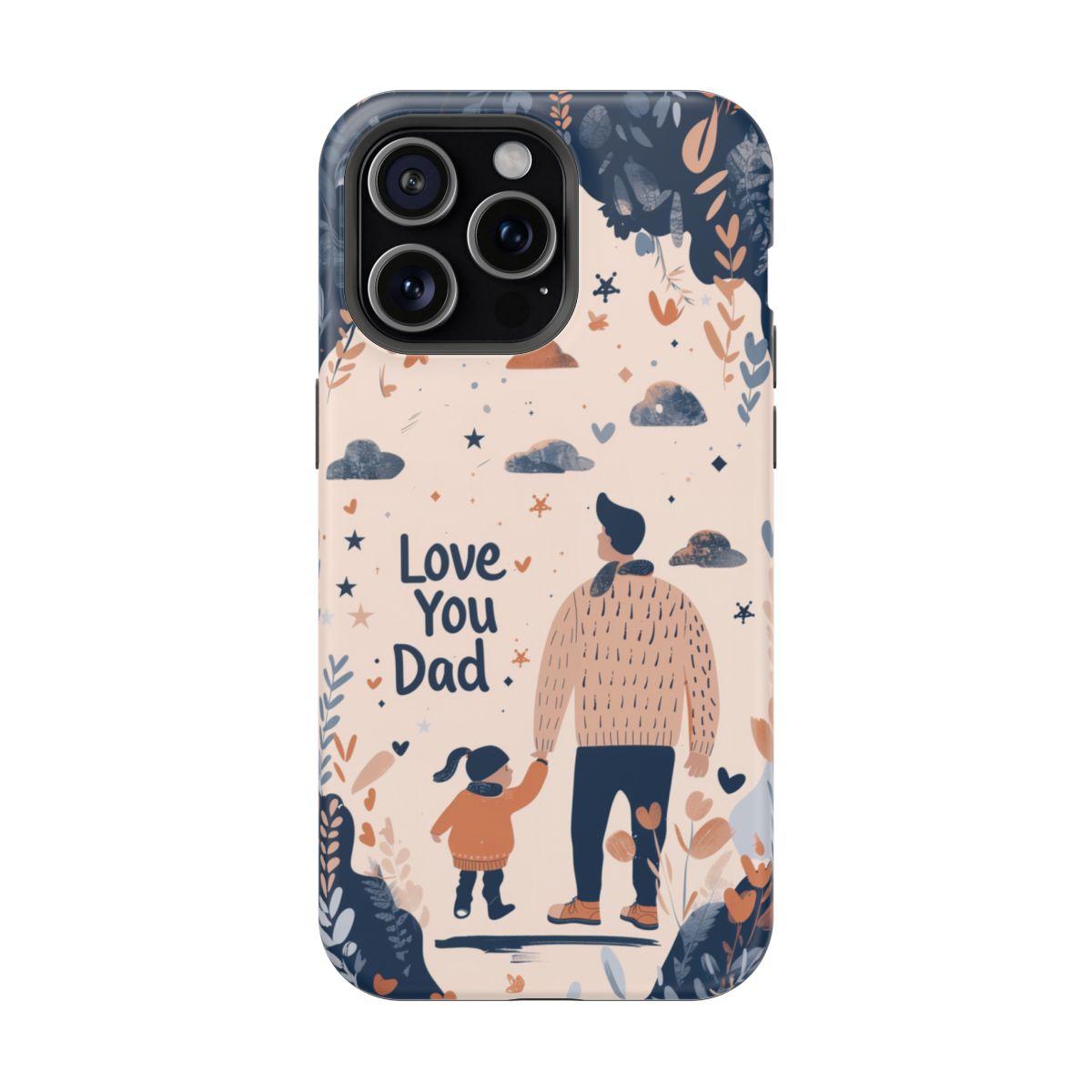 iPhone Case - Love You Dad