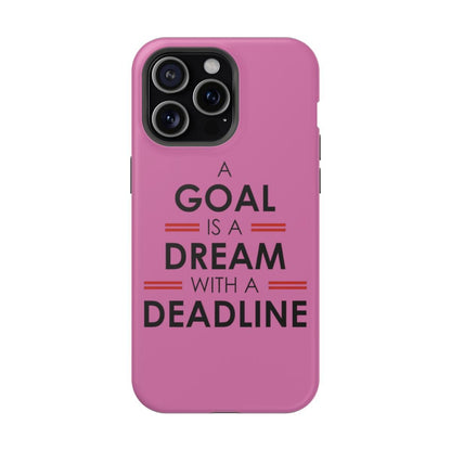 iPhone Case- Goal And Dreams Pinkish