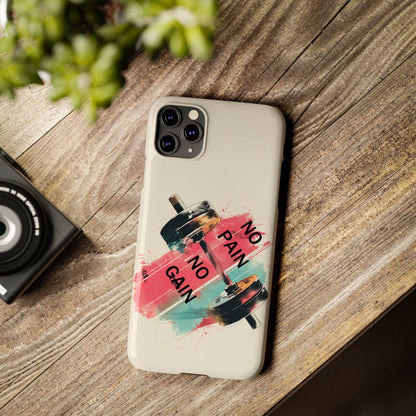 iPhone Case- No Pain No Gain