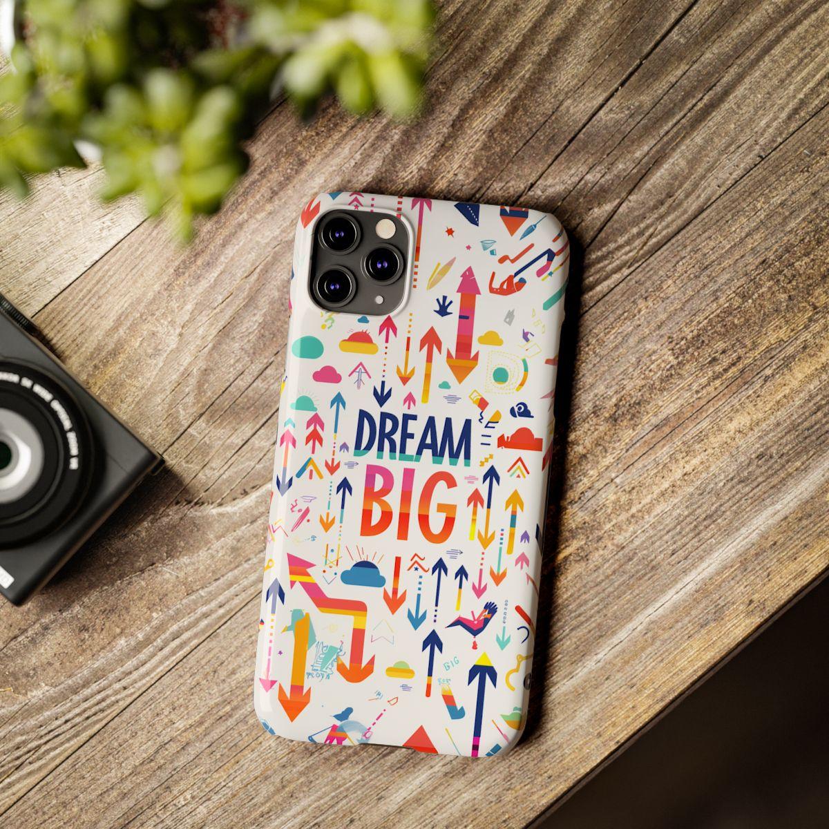 iPhone Case- Big Dreams