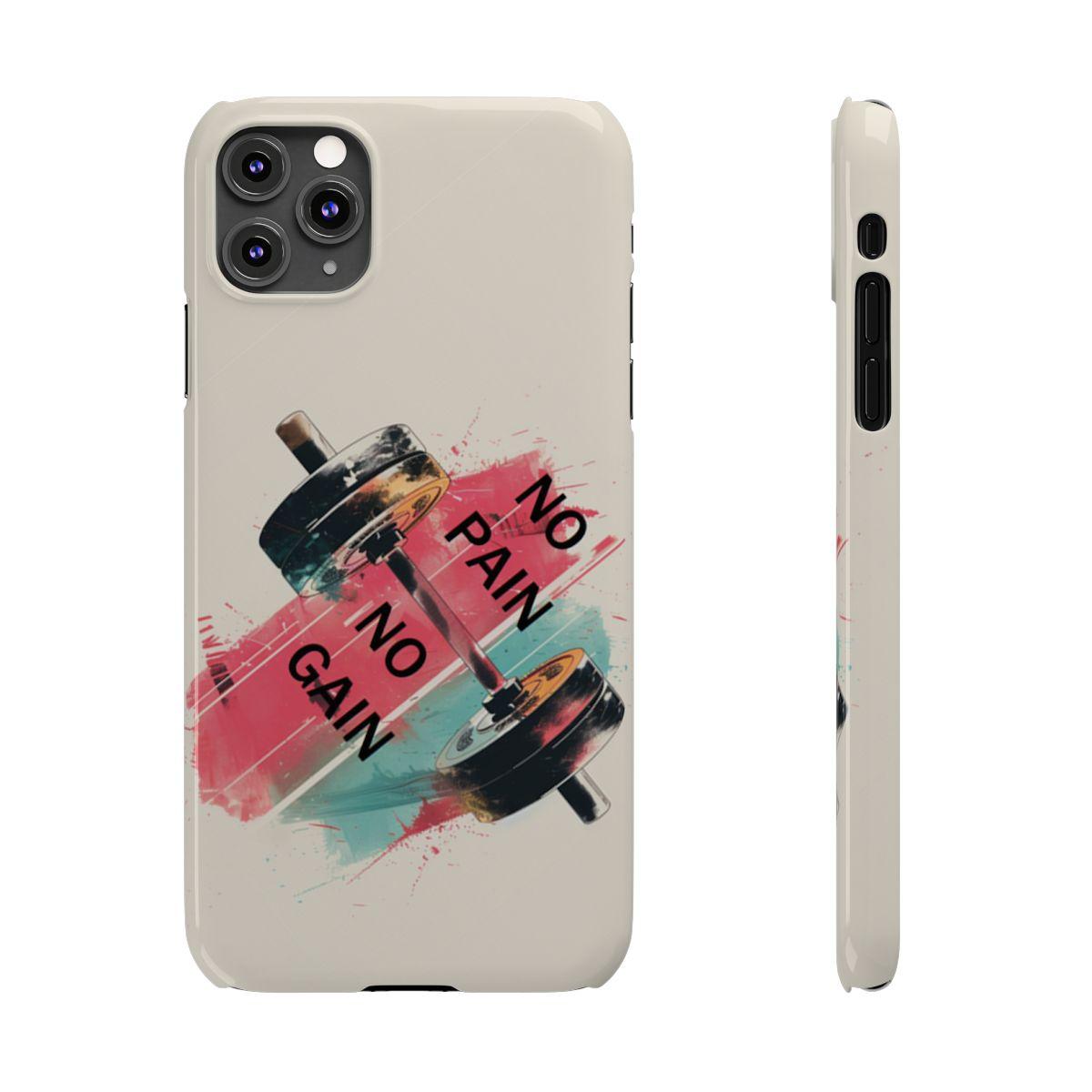 iPhone Case- No Pain No Gain