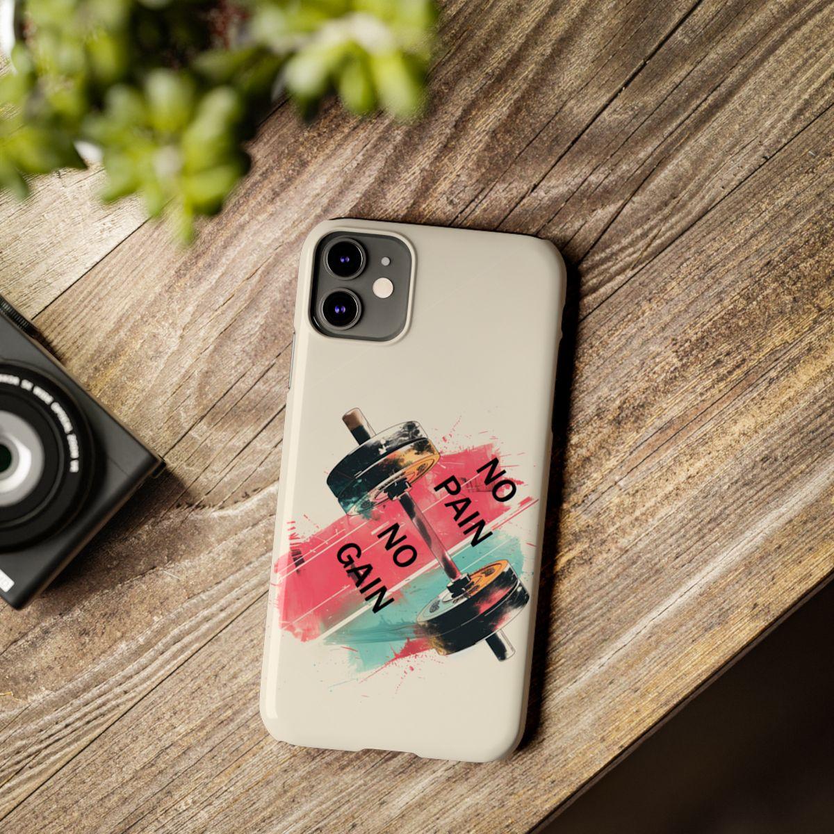 iPhone Case- No Pain No Gain