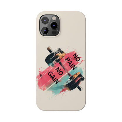 iPhone Case- No Pain No Gain