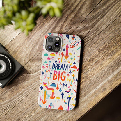 iPhone Case- Big Dreams