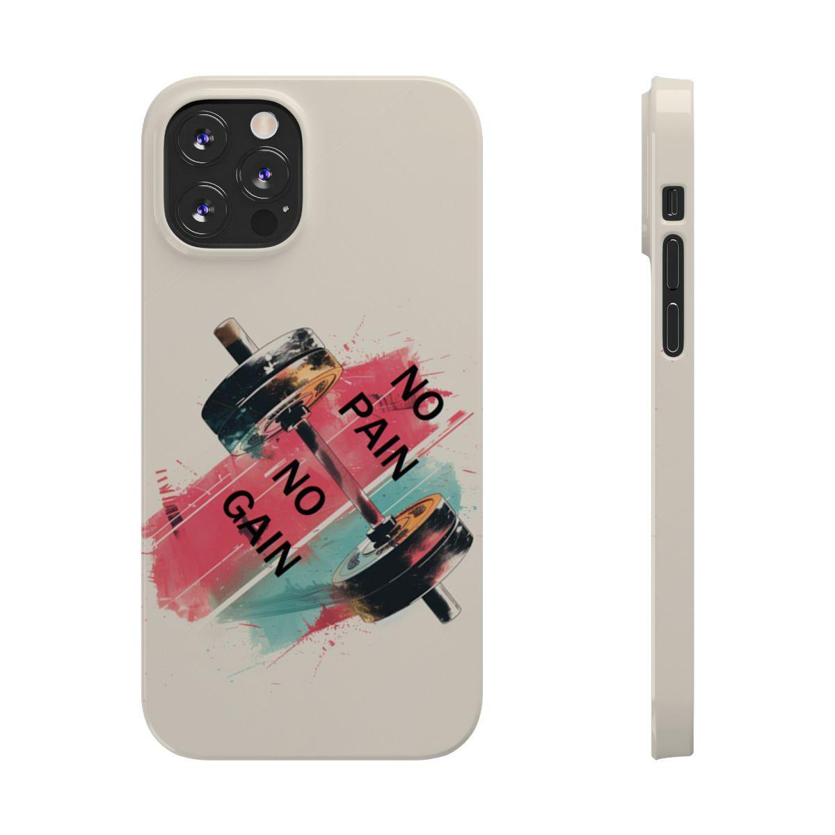 iPhone Case- No Pain No Gain