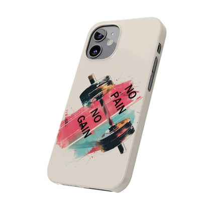 iPhone Case- No Pain No Gain