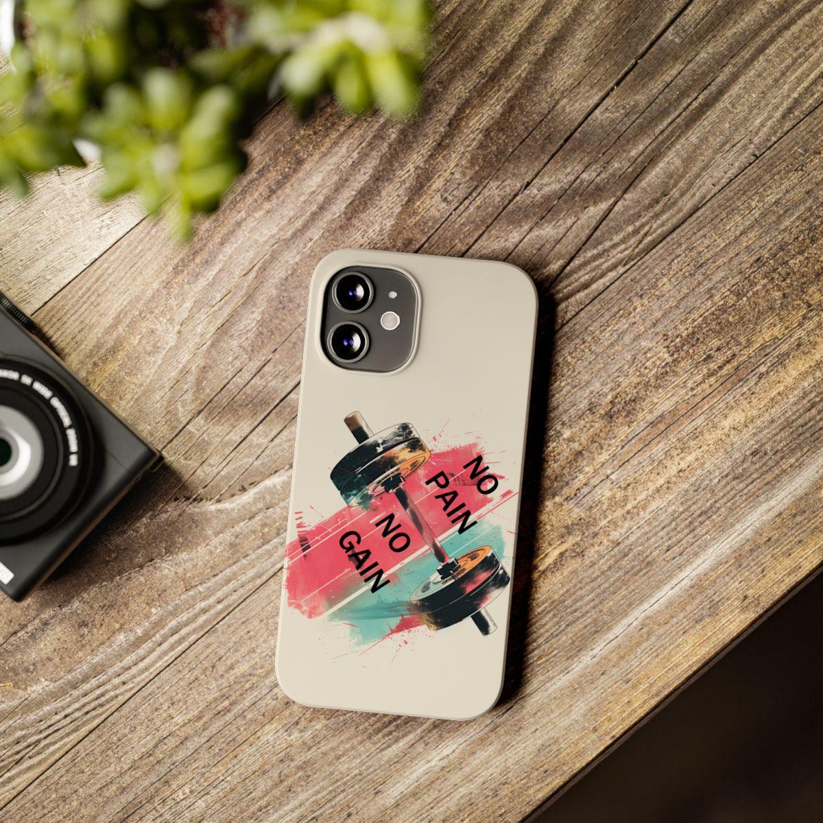 iPhone Case- No Pain No Gain