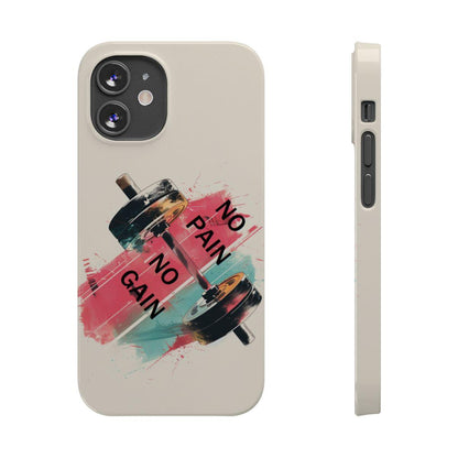 iPhone Case- No Pain No Gain