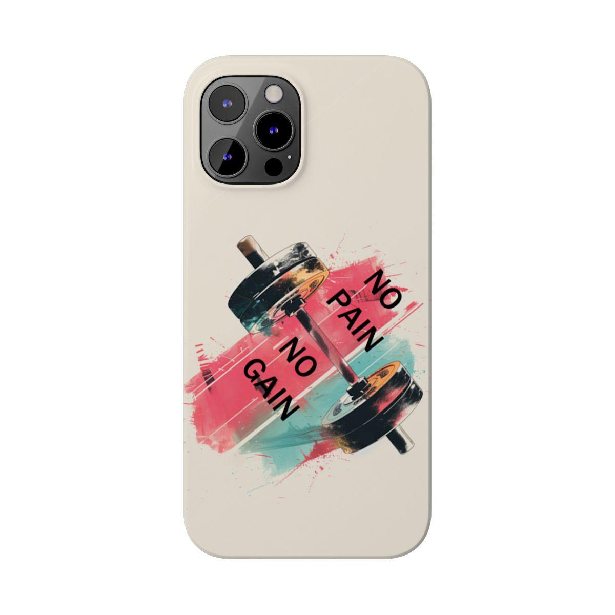 iPhone Case- No Pain No Gain