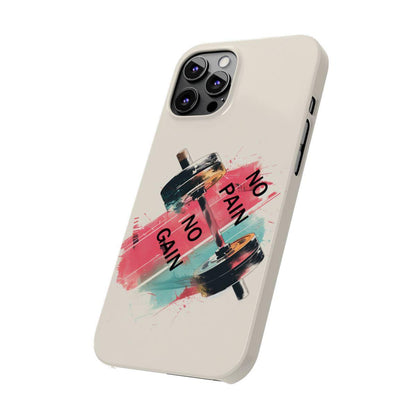 iPhone Case- No Pain No Gain