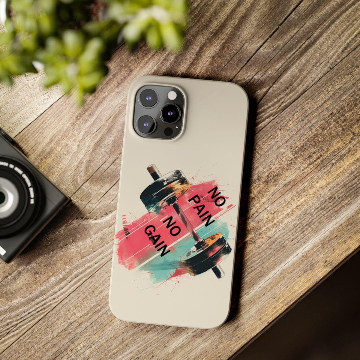 iPhone Case- No Pain No Gain