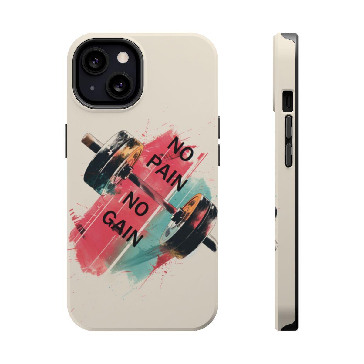 iPhone Case- No Pain No Gain.