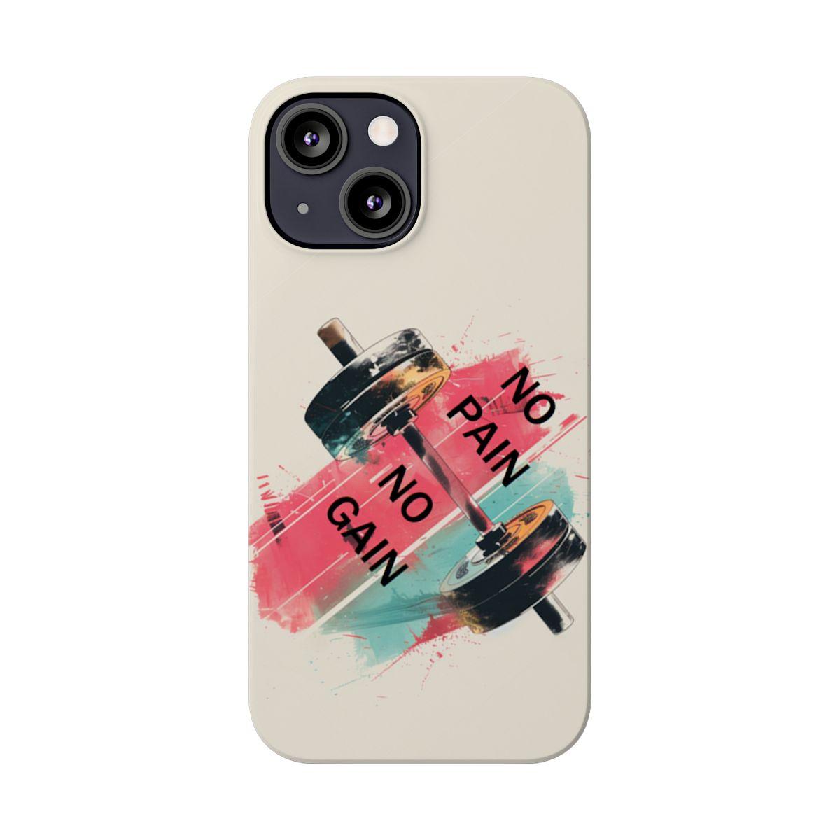 iPhone Case- No Pain No Gain