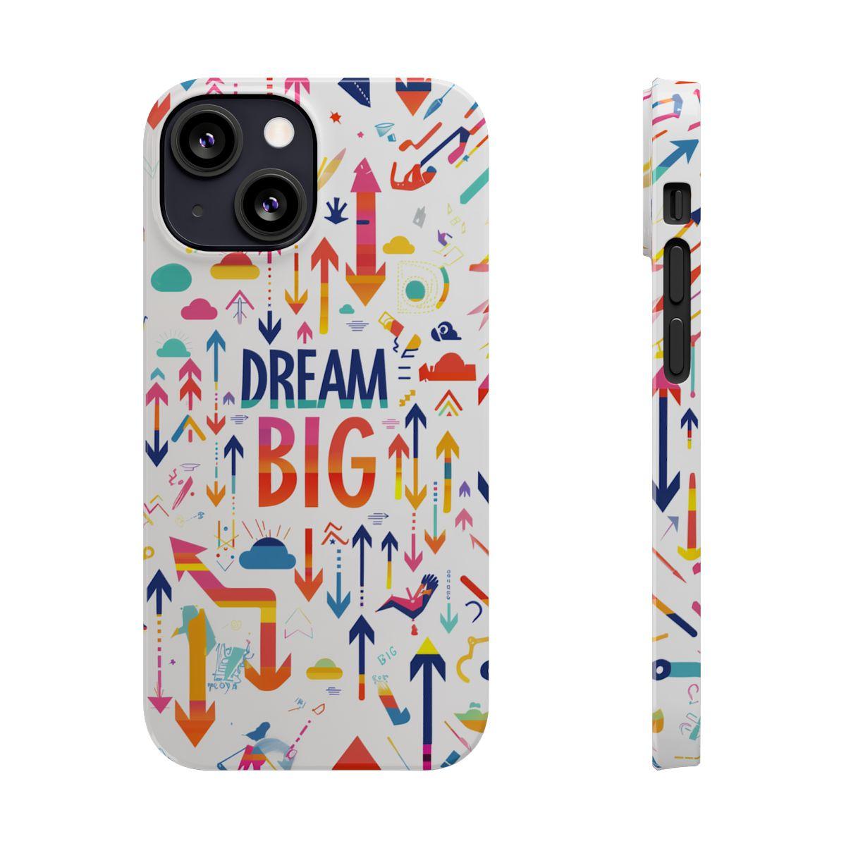 iPhone Case- Big Dreams