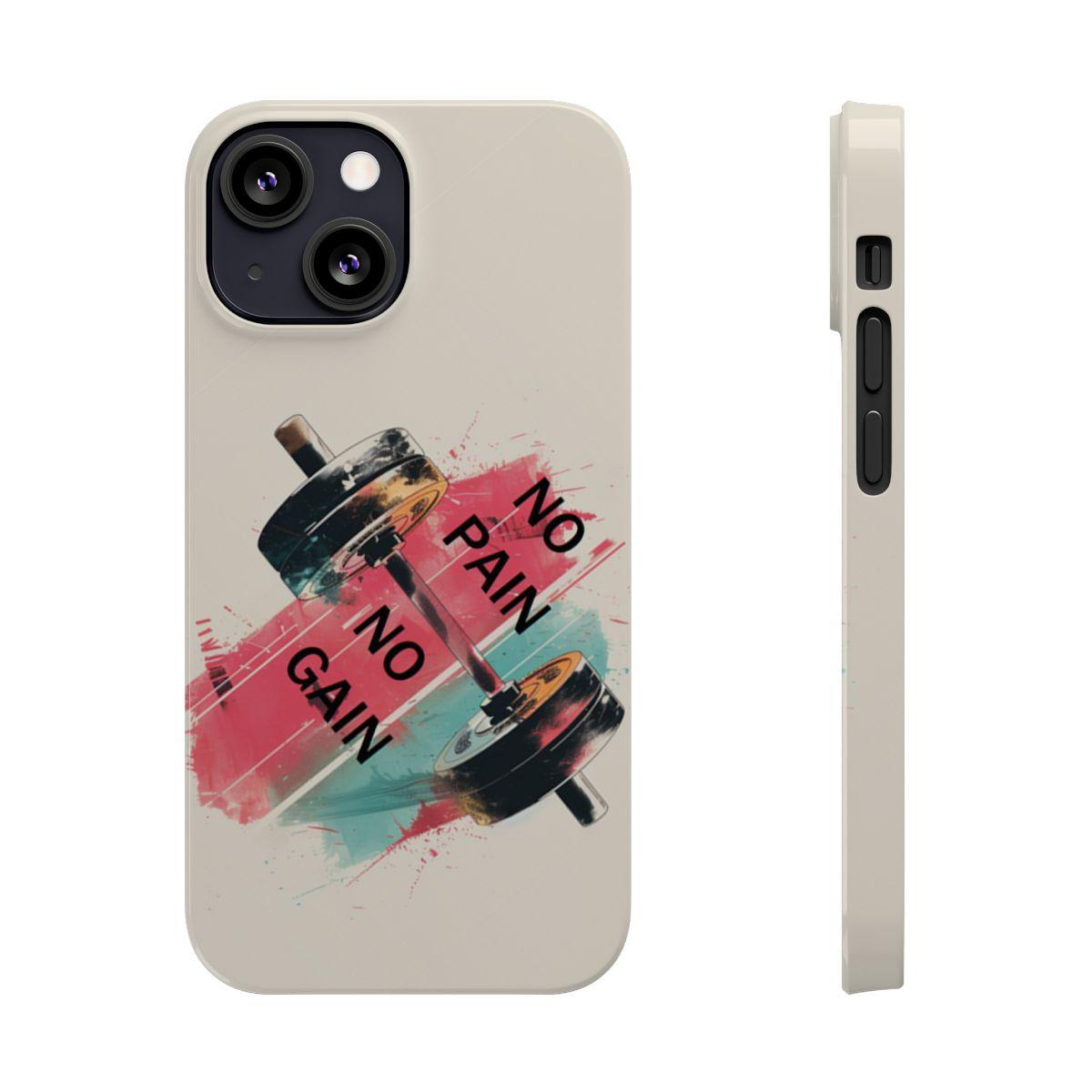 iPhone Case- No Pain No Gain