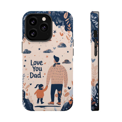 iPhone Case - Love You Dad.