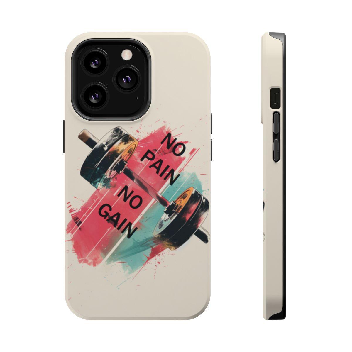 iPhone Case- No Pain No Gain.