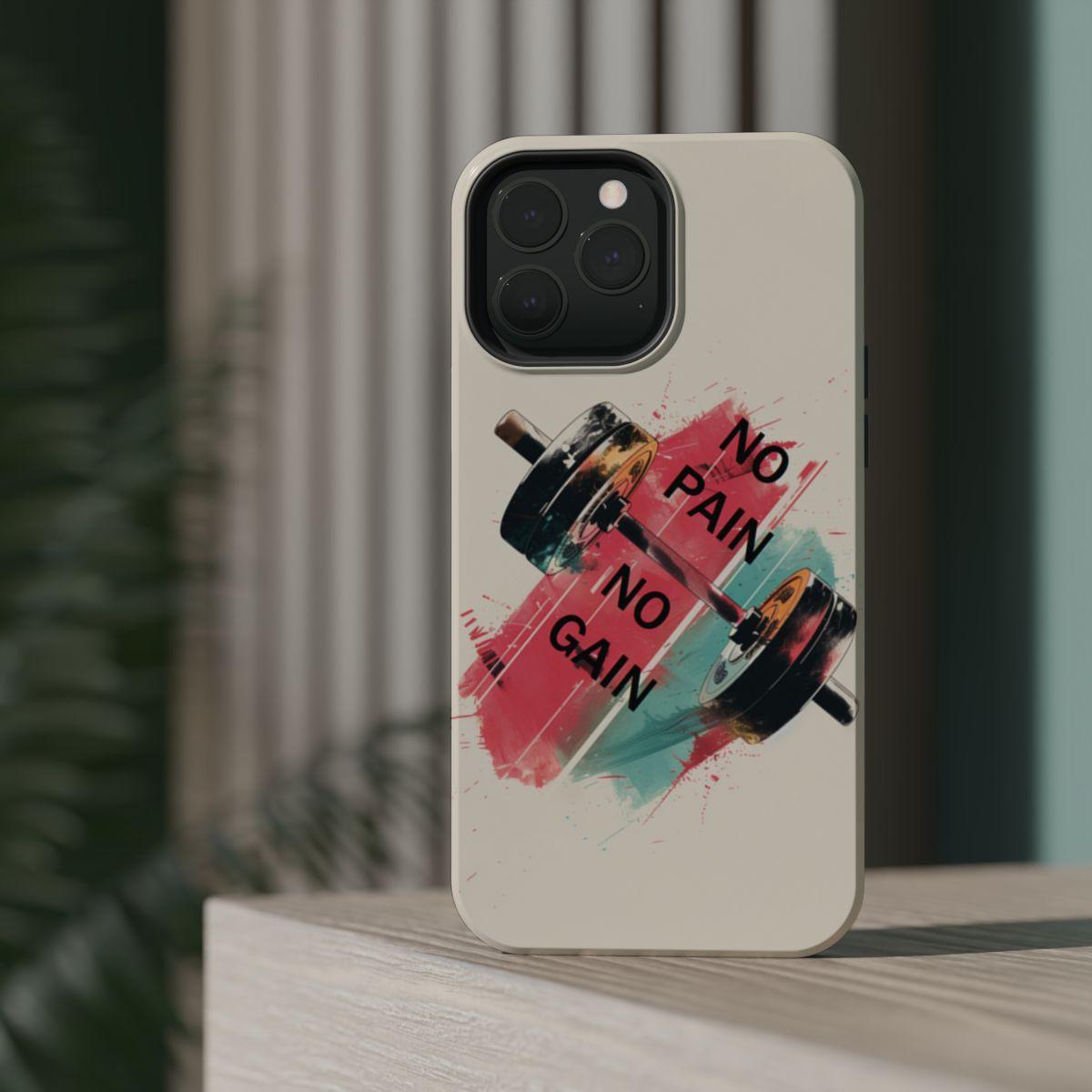 iPhone Case- No Pain No Gain.