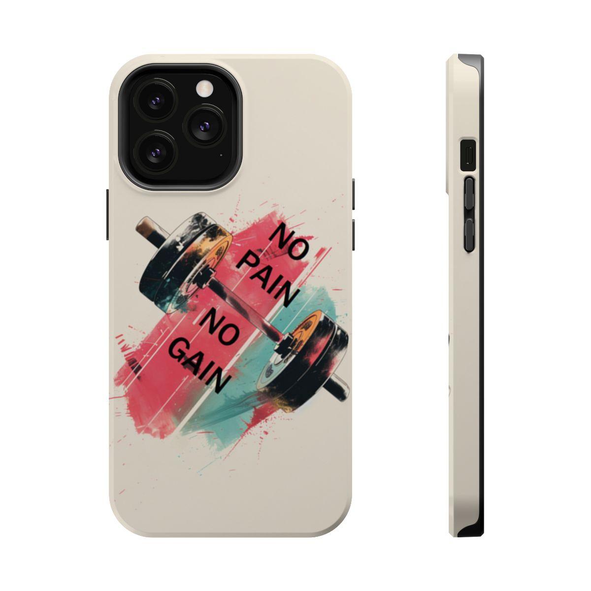 iPhone Case- No Pain No Gain.