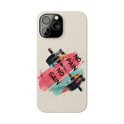 iPhone Case- No Pain No Gain