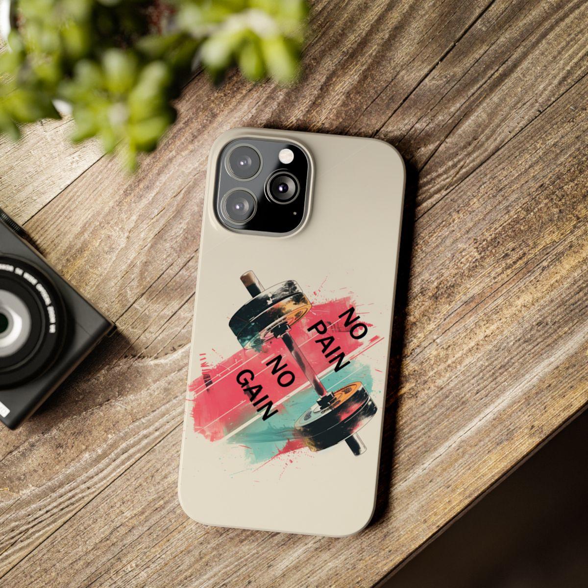 iPhone Case- No Pain No Gain