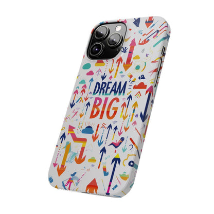 iPhone Case- Big Dreams