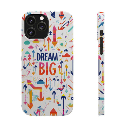 iPhone Case- Big Dreams