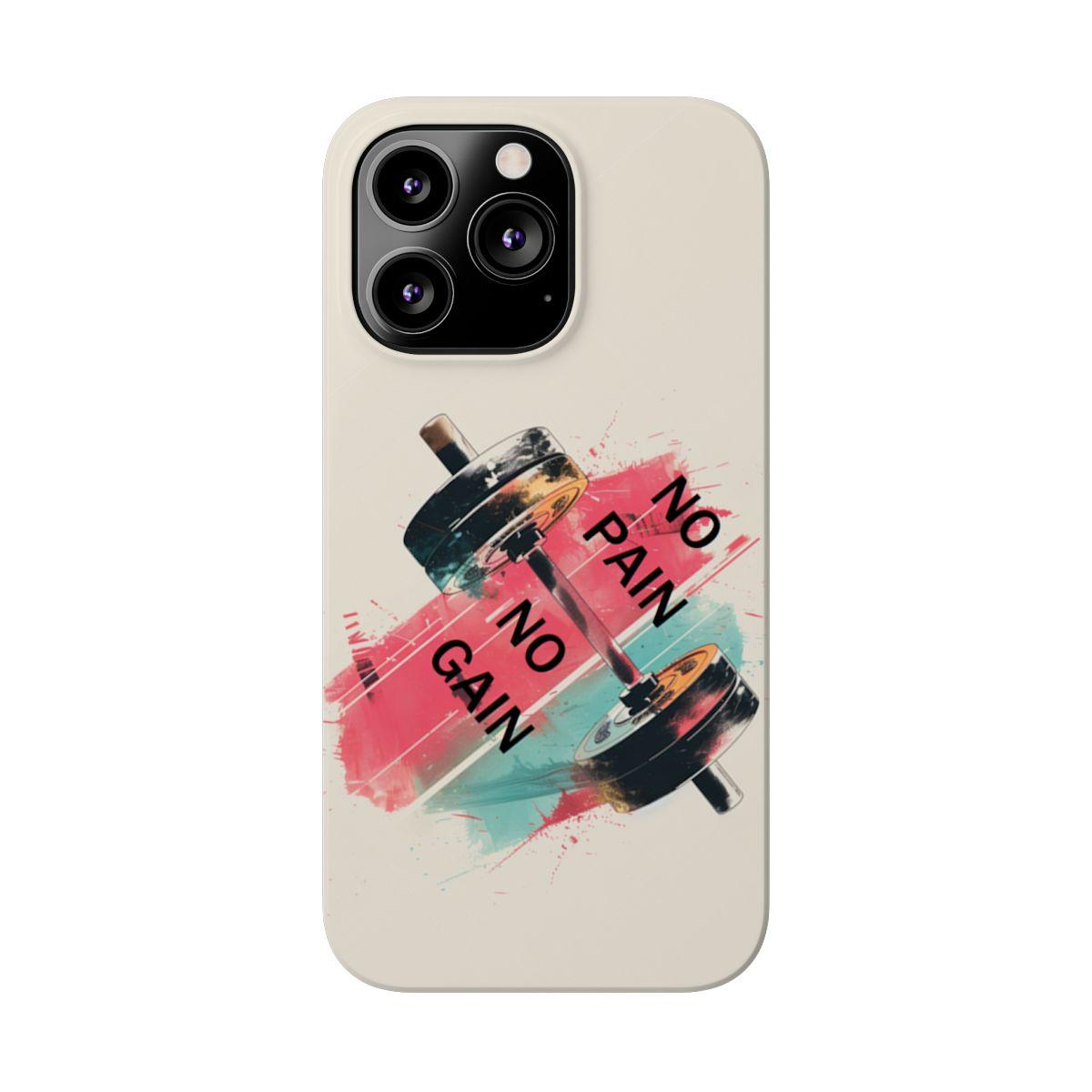 iPhone Case- No Pain No Gain