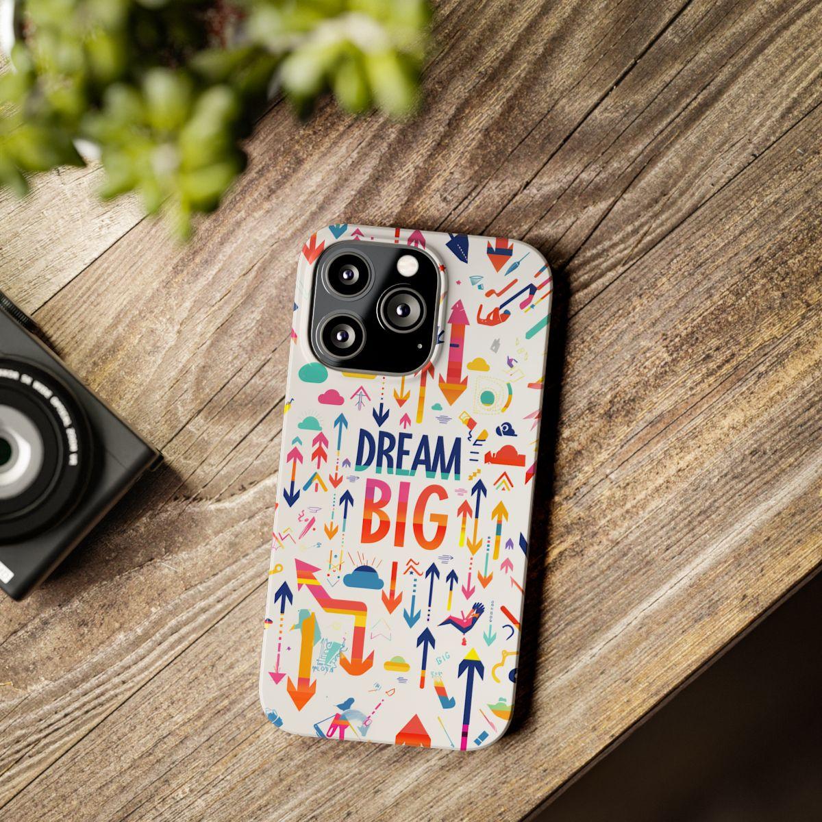 iPhone Case- Big Dreams