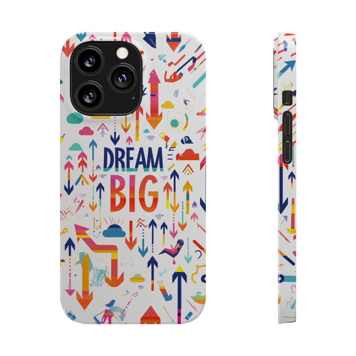 iPhone Case- Big Dreams