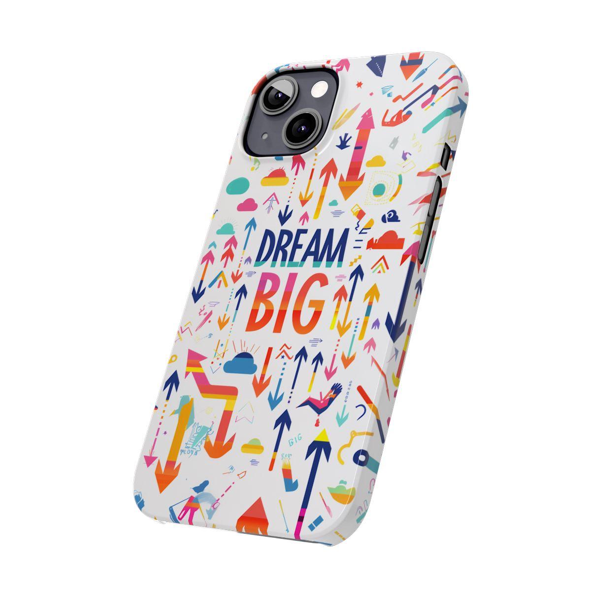 iPhone Case- Big Dreams