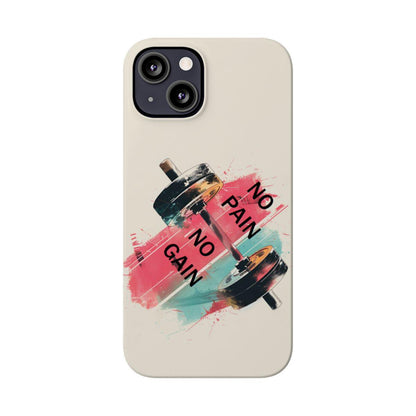 iPhone Case- No Pain No Gain