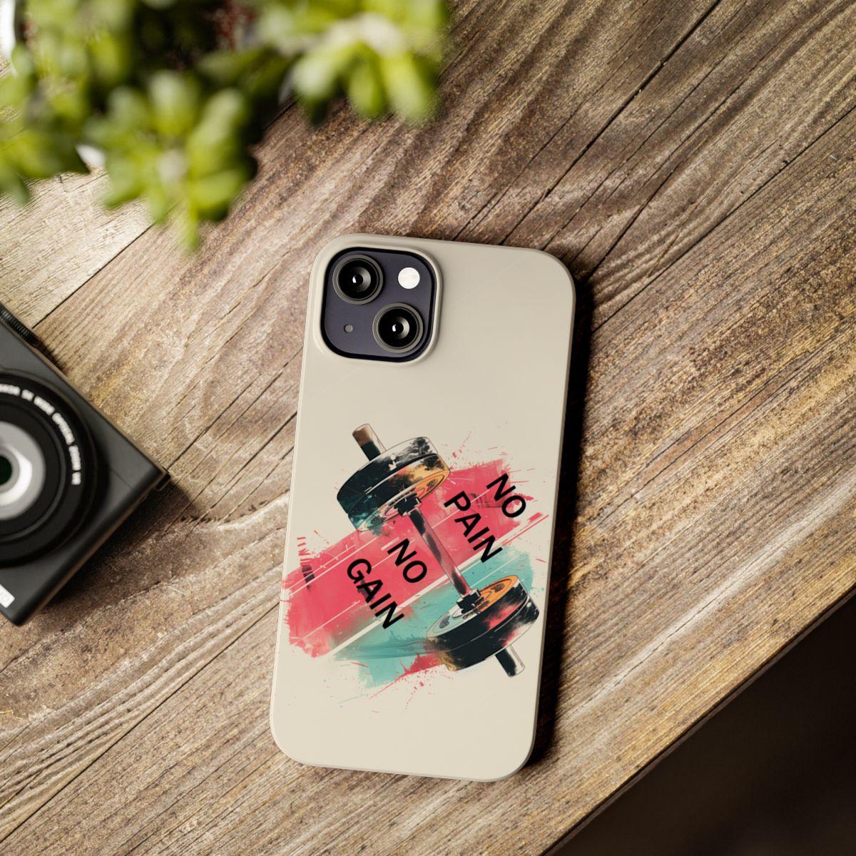 iPhone Case- No Pain No Gain