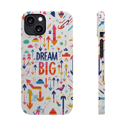 iPhone Case- Big Dreams