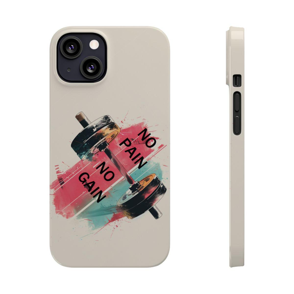 iPhone Case- No Pain No Gain